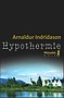Arnaldur Indridason - Hypothermie