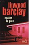 Crains le pire de Linwood Barclay