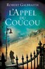 Robert Galbraith - L'appel du coucou