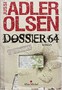 Jussi Adler Olsen - Dossier 64