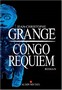 Congo Requiem - Jean-Christophe Grangé