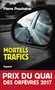 Nouvelle critique : Mortels trafics