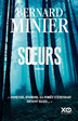 Un excellent thriller ! Sœurs de Bernard Minier