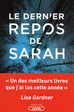 Le dernier repos de Sarah - Robert Dugoni